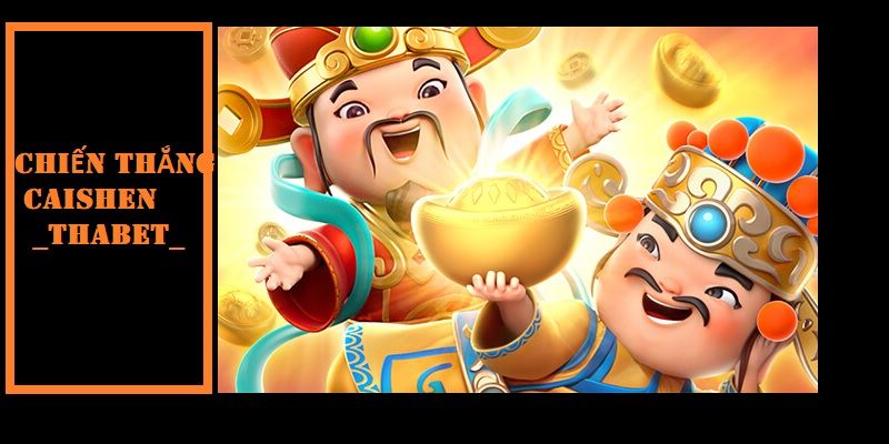 Chiến thắng Caishen