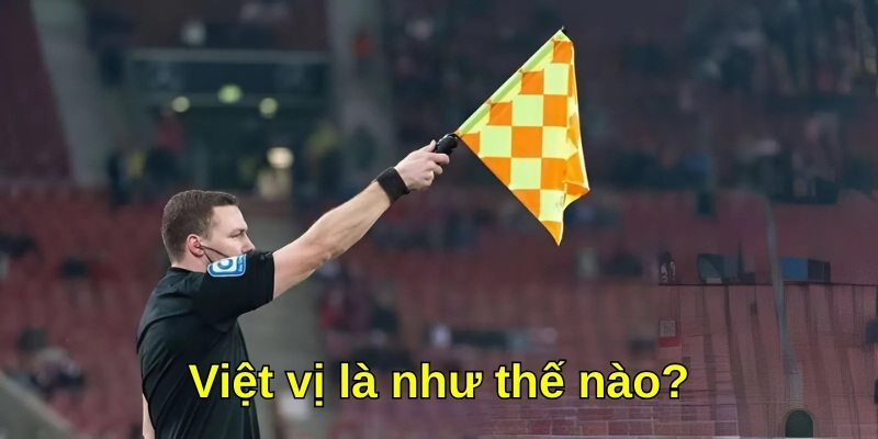 việt vị là như thế nào